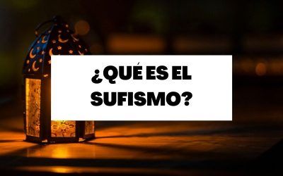 ¿Sabes lo que es el Sufismo?