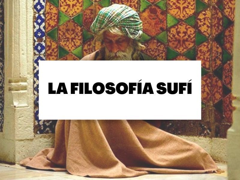 Todo sobre la filosofía sufí