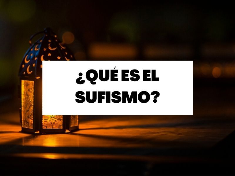 ¿Sabes lo que es el Sufismo?